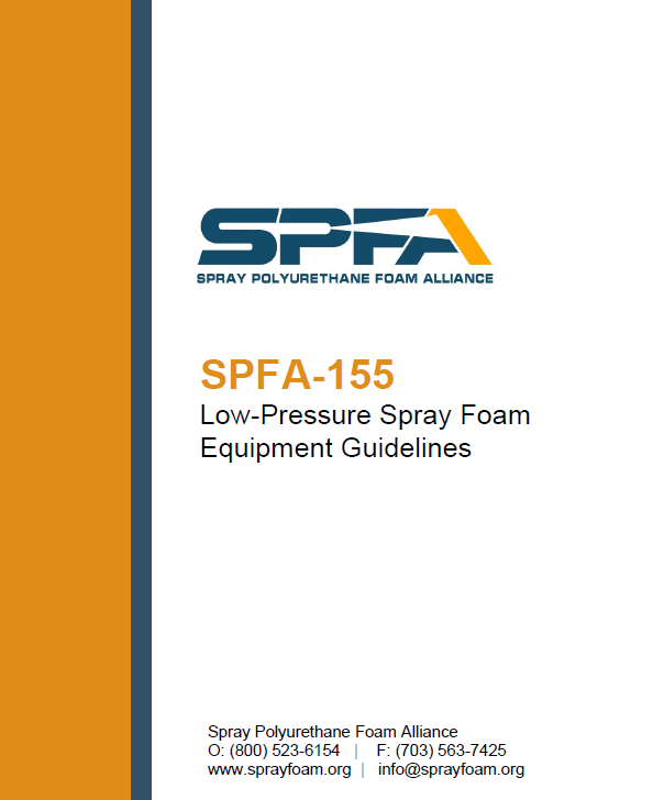 SPFA-155 Low-Pressure Spray Foam Equipment Guidelines