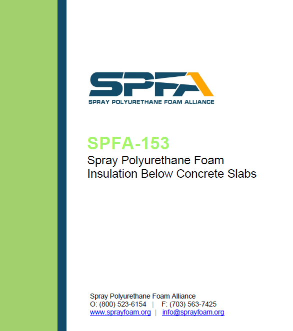 SPFA-153 Spray Polyurethane Foam Insulation Below Concrete Slabs
