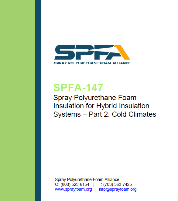 SPFA-147 Spray Polyurethane Foam Insulation for Hybrid Insulation Systems-Part 2: Cold Climates