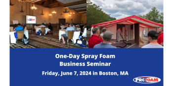 One Day Spray Foam Business Seminar -Boston, MA