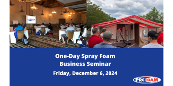 One Day Spray Foam Business Seminar TBD-$149 per person