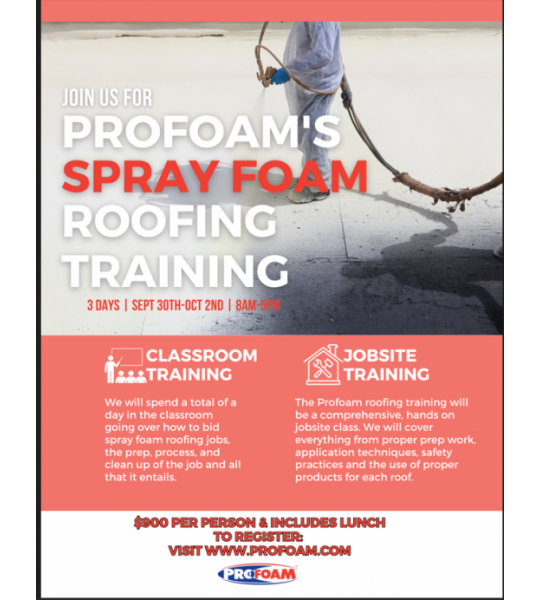 Profoam 3 Day Spray Foam Roofing Training Class-Rutledge, GA-$900 per person